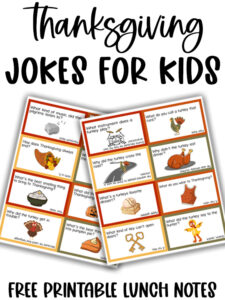 At the top it says Thanksgiving jokes for kids. Below that are the two 16 free Thanksgiving lunch joke notes you get for free at the end of this blog post. In addition, you get a list of a total of 45 of the best Thanksgiving jokes for kids.
