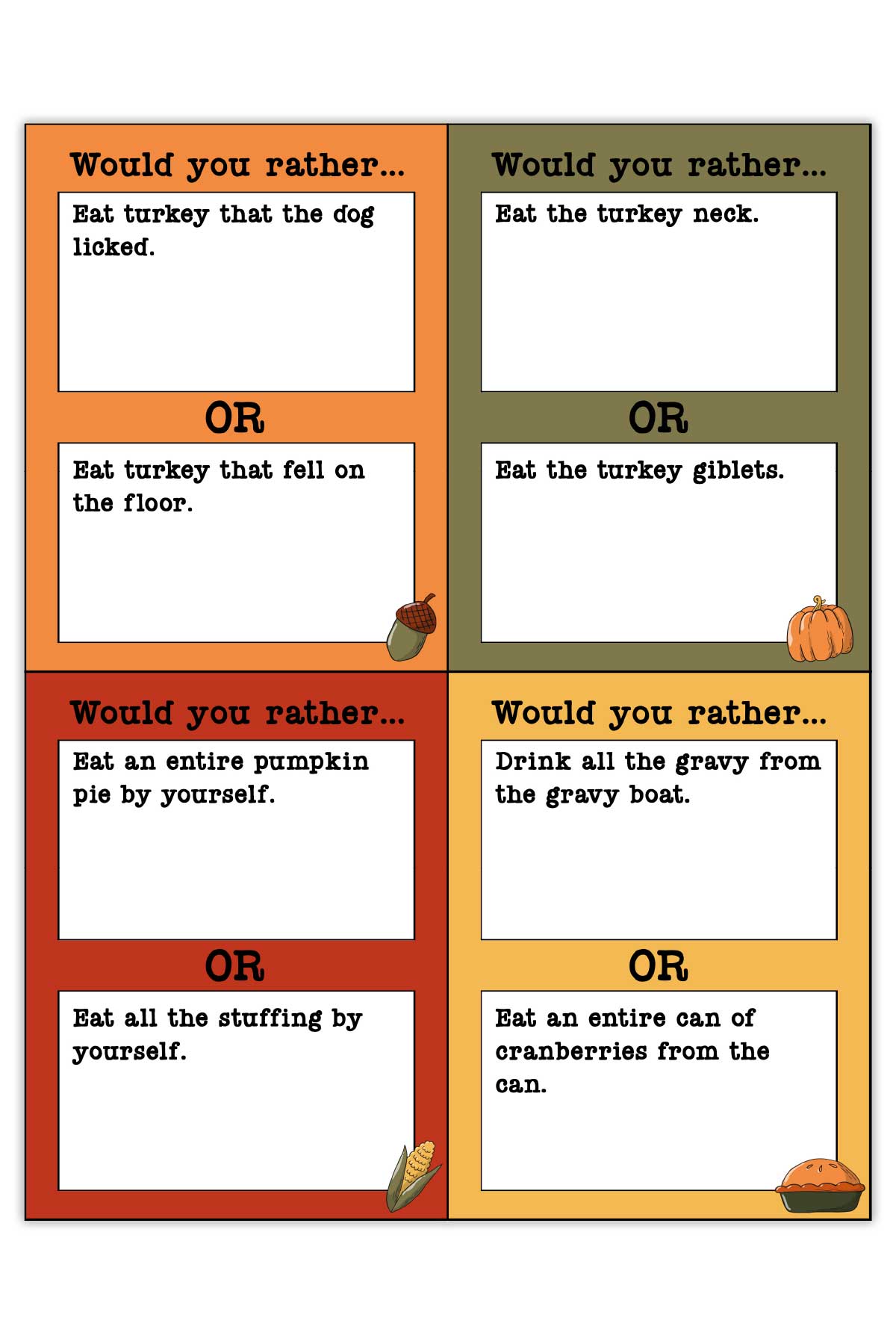 This image shows one of the pages available in the would you rather Thanksgiving games printable set you can get at the end of this blog post.