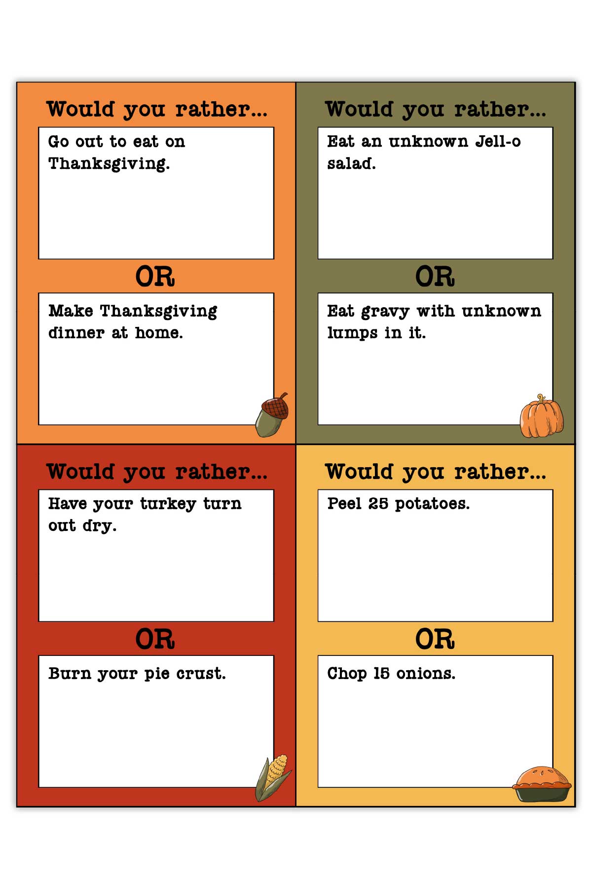 This image shows one of the pages available in the would you rather Thanksgiving games printable set you can get at the end of this blog post.