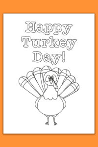 This image shows one of the cards from the thanksgiving cards coloring pages set. It says Happy Turkey Day! Below that is a drawing of a turkey.