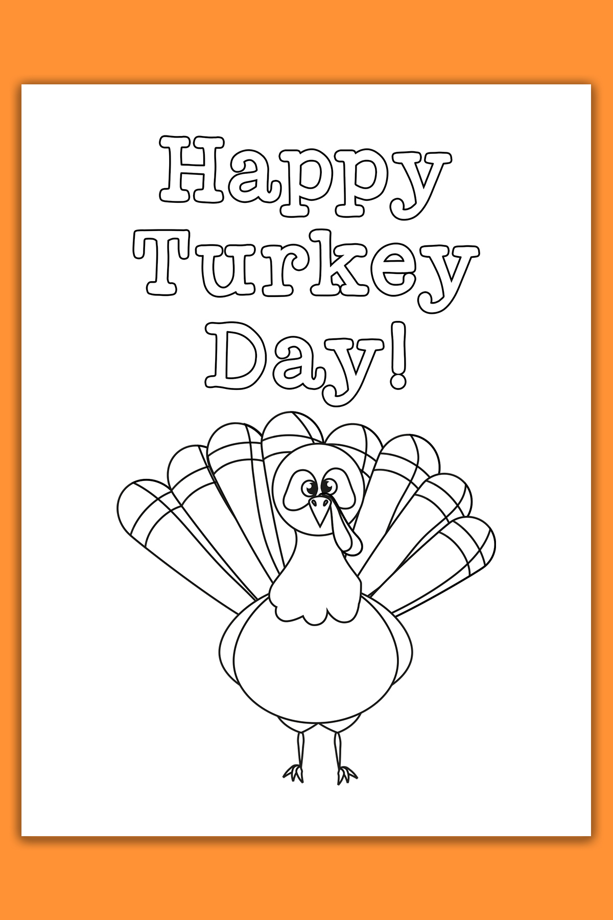 This image shows one of the cards from the thanksgiving cards coloring pages set. It says Happy Turkey Day! Below that is a drawing of a turkey.
