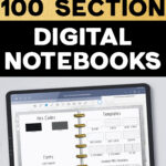 At the top it says 2 free 100 section digital notebooks. Below that is a tablet open to the templates page of one of the free digital notebooks you can get at the end of this post.