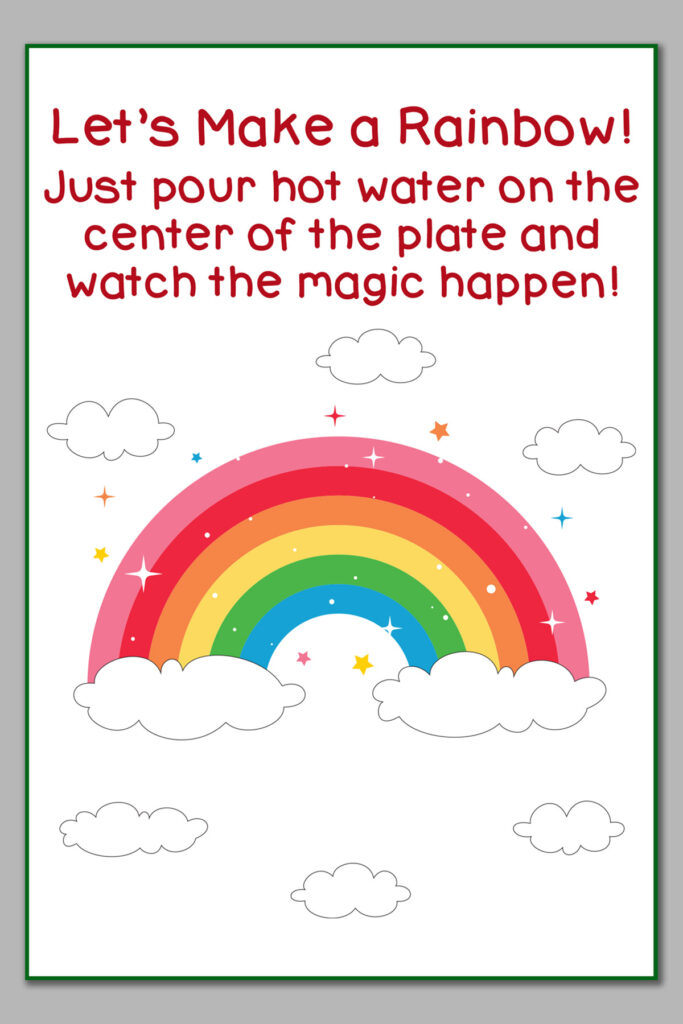 This image is showing the Elf on the Shelf rainbow skittles printable. It says: Let's Make a Rainbow! Just pour hot water on the center of the plate and watch the magic happen!