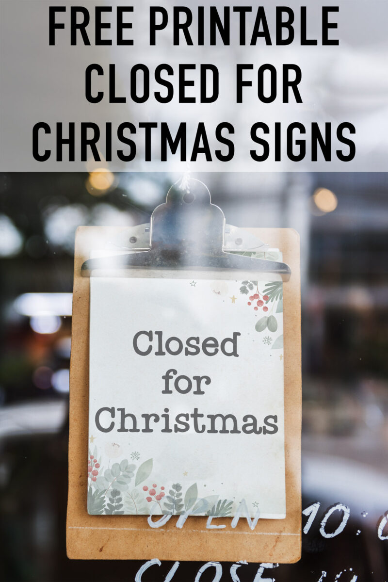 Free Printable Closed for Christmas Sign Example 3 - Free Printable Closed For Christmas Sign Example 3 800x1200