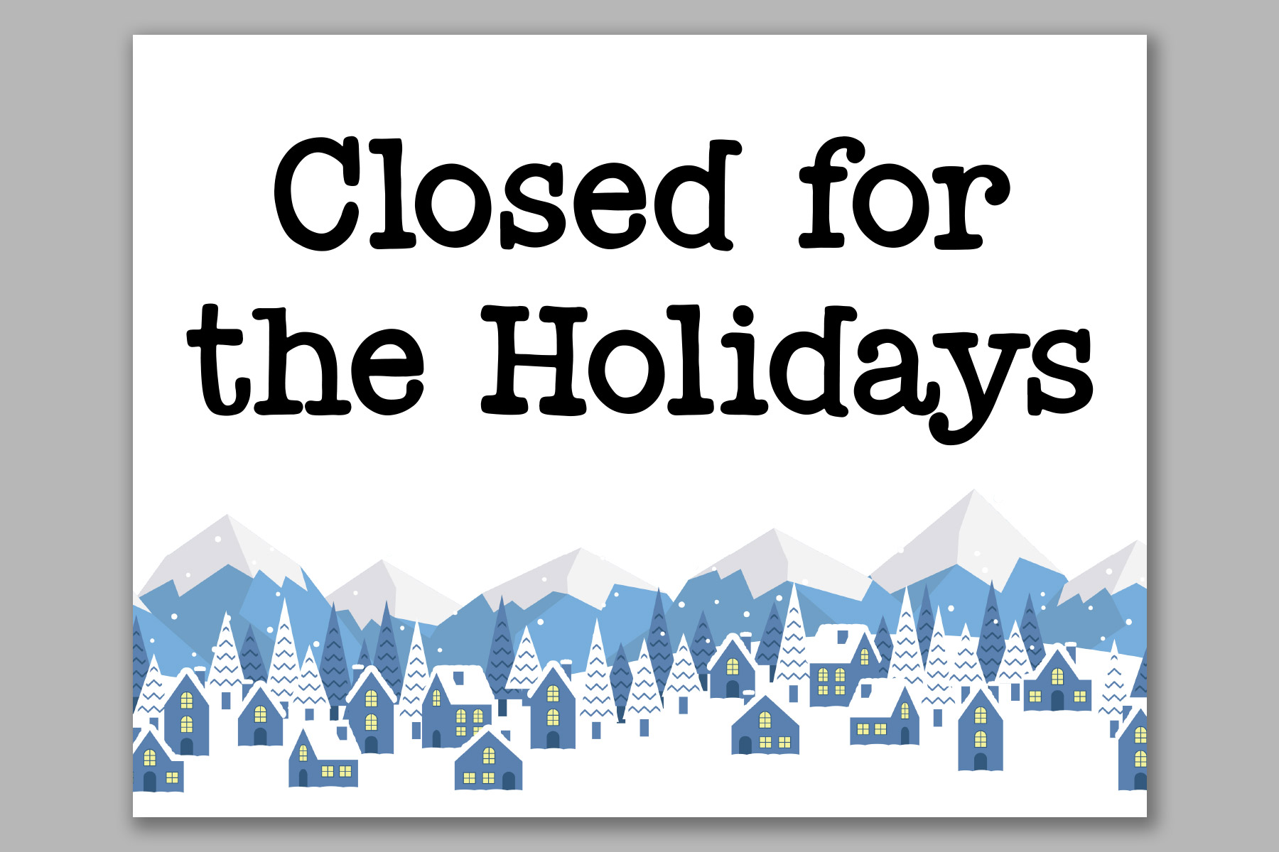 This image shows one of the free printable closed for Christmas sign templates. It says closed for the holidays.