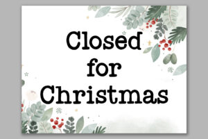 This image shows one of the free printable closed for Christmas sign templates. It says closed for Christmas.
