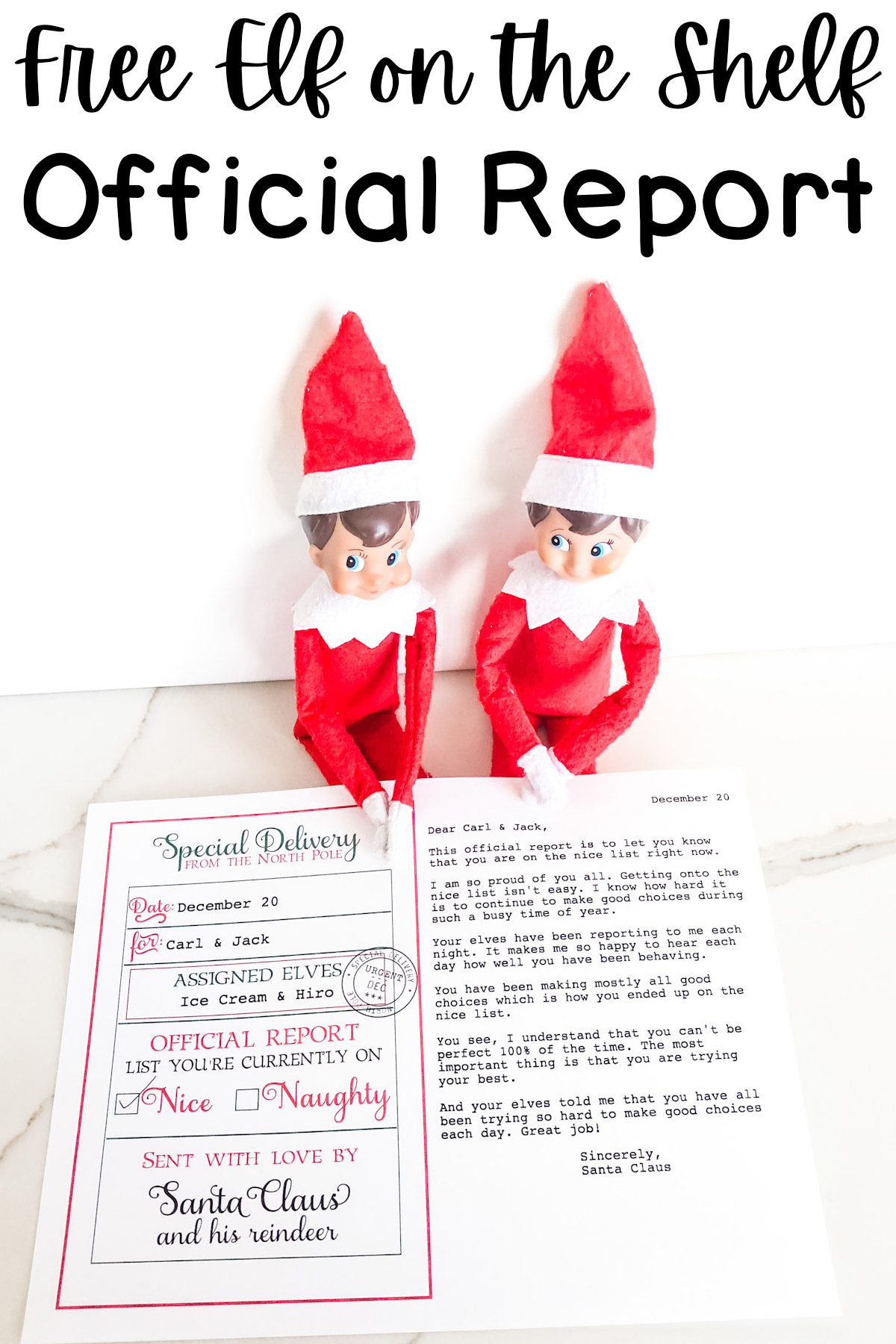 At the top it says free elf on the shelf official report. Below that is an image showing an example of the official elf report printable that you can get for free at the end of this blog post.