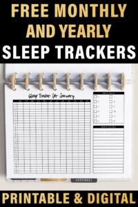At the top it says free monthly and yearly sleep trackers. At the bottom it says printable & digital. Below that is an image that shows the monthly version of the sleep tracker printable.