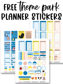 At the top the image says free theme park planner stickers. Below that are the 3 free pages of free theme park planner stickers you can get at the end of this blog post.