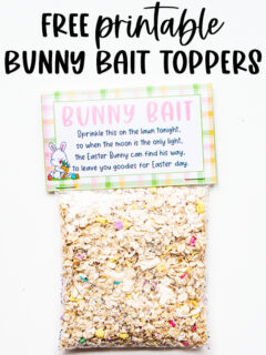 At the top it says free printable bunny bait toppers. Below that, the image shows a completed bag of bunny bait with the free bunny bait printable tag on.