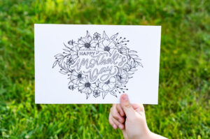 This is the picture of one of the free printable Mother's Day cards to color. This card says Happy Mother's Day and is surrounded by flowers.