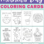 At the top it says free printable Mother's Day coloring cards. Below that are images of the 10 free printable Mother's Day cards to color that you can download for free at the end of this post.