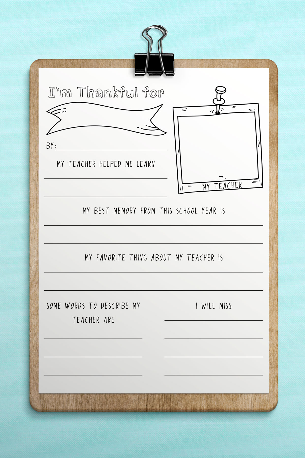 This is the image of the free printable teacher appreciation questionnaire on a clipboard. This is the black and white version.