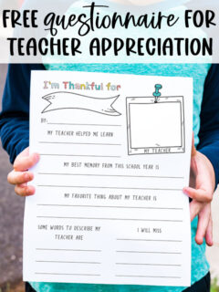 At the top it says free questionnaire for teacher appreciation. Below that is a child holding the free printable teacher appreciation questionnaire you can download at the end of this post.