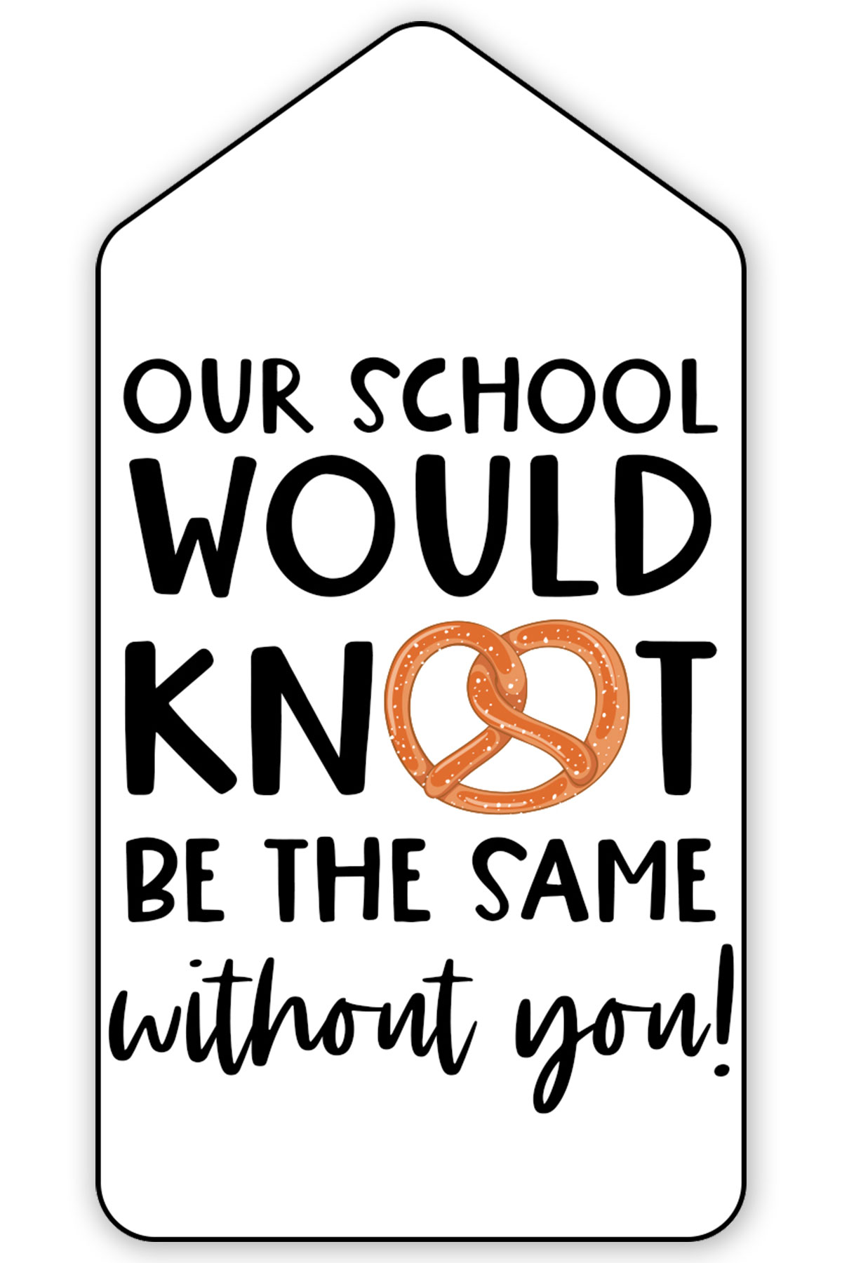 This free printable teacher appreciation gift tag says our school would knot be the same without you.