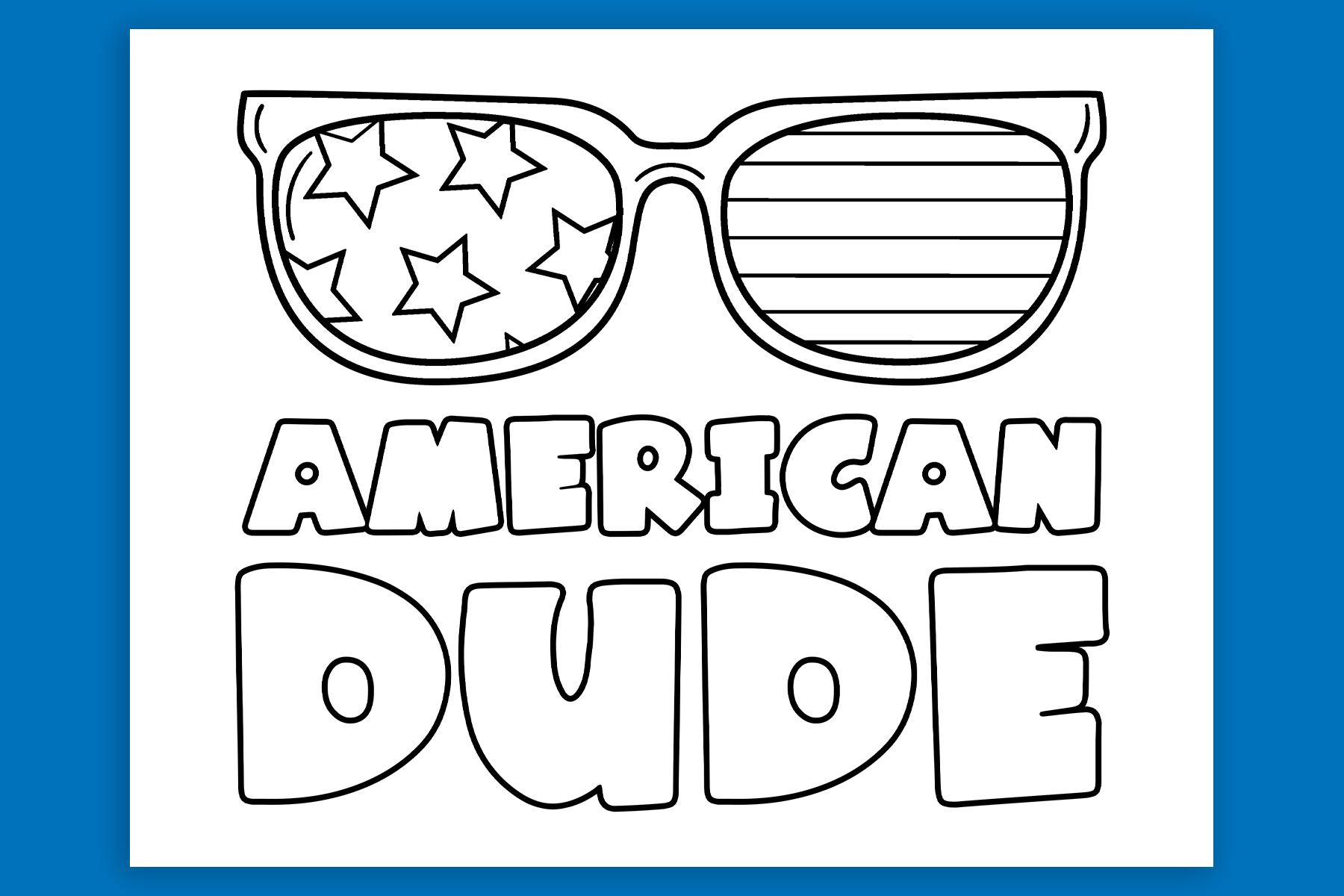 This free 4th of July coloring page says American Dude and features a pair of sunglasses with stars in one lens and stripes in the other lens.