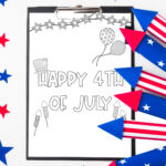 This image shows one of the free 4th of July coloring pages on a clipboard with some firecrackers on the right side and some stars on the left, bottom, and top, of the clipboard. This free 4th of July coloring page says Happy 4th of July. It is surrounded by firecrackers, balloons, a patriotic hat, and a star banner.