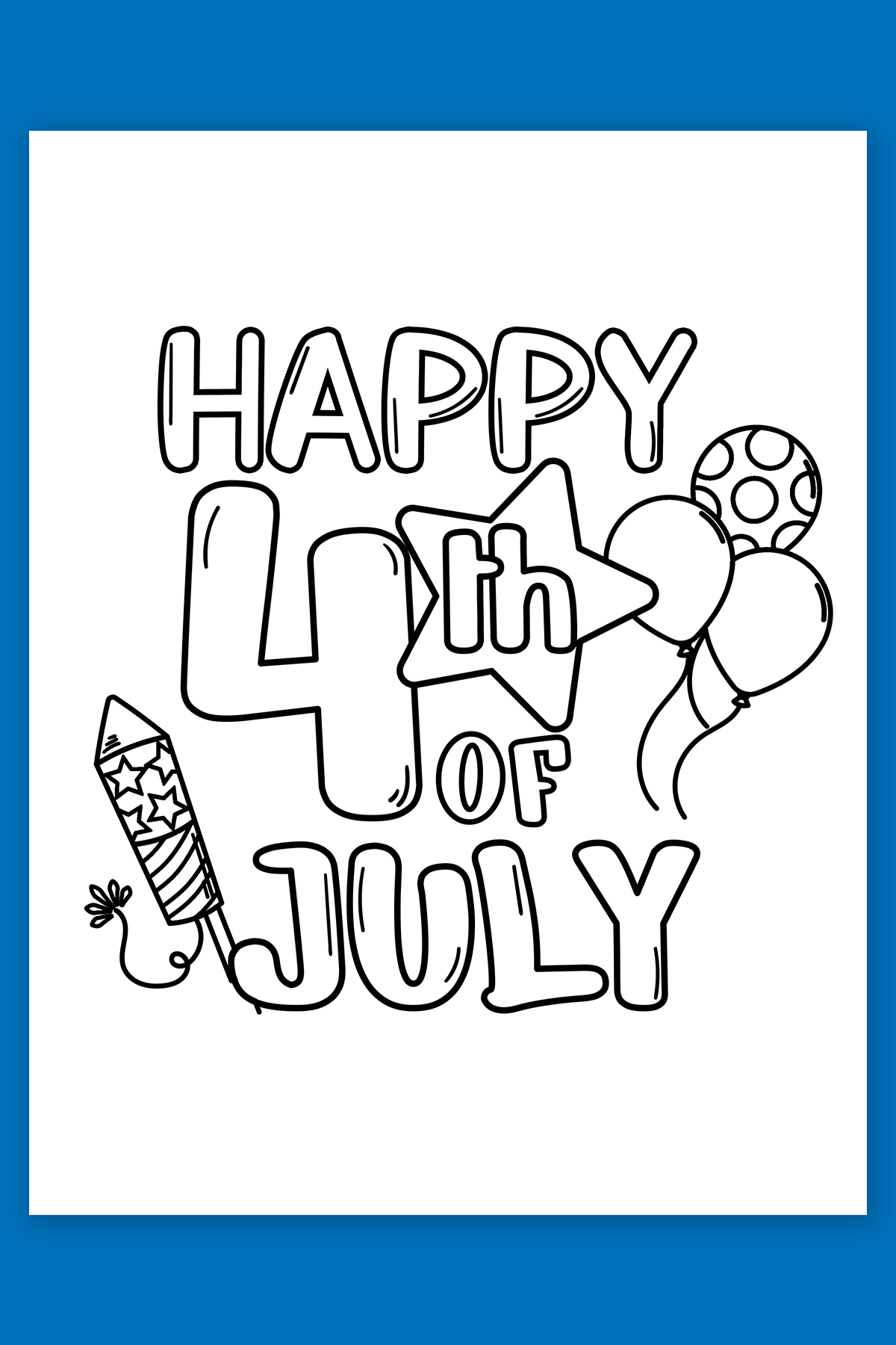 This free 4th of July coloring page says Happy 4th of July with some balloons and firecrackers.