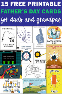 At the top says 15 free printable Father's Day cards for Dads and Grandpas. Below that are Some of the free Happy Father's Day printable cards available in this post.
