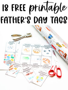 At the top, it says 18 Free Printable Father's Day tags. Below that, the image shows some tool themed wrapping paper, a hole punch, scissors, and some Happy Fathers Day tags printables you can get for free at the end of this post.