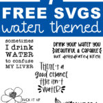 The top of the image says 7 free water svgs water themed. Above and below that are the free SVGs included.