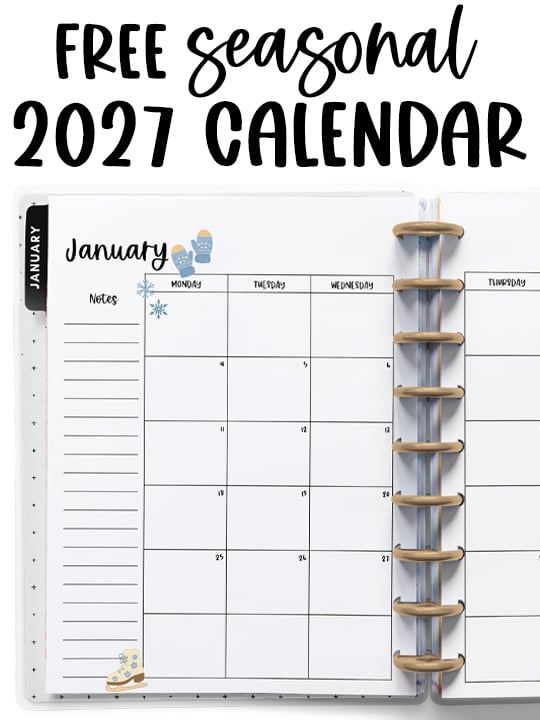 At the top, it says free seasonal 2027 calendar. Below is an image with an example of one of the printable 2027 calendar you can get for free at the end of this post. This is showing the month of January with holidays inside of an open planner.
