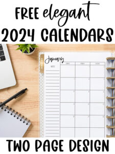 At the top it says free elegant 2024 calendars. At the bottom it says two-page design. In-Between is an image shows the free 2 page calendar template you can get at the end of this blog post. It's inside of an open planner to the month of January.