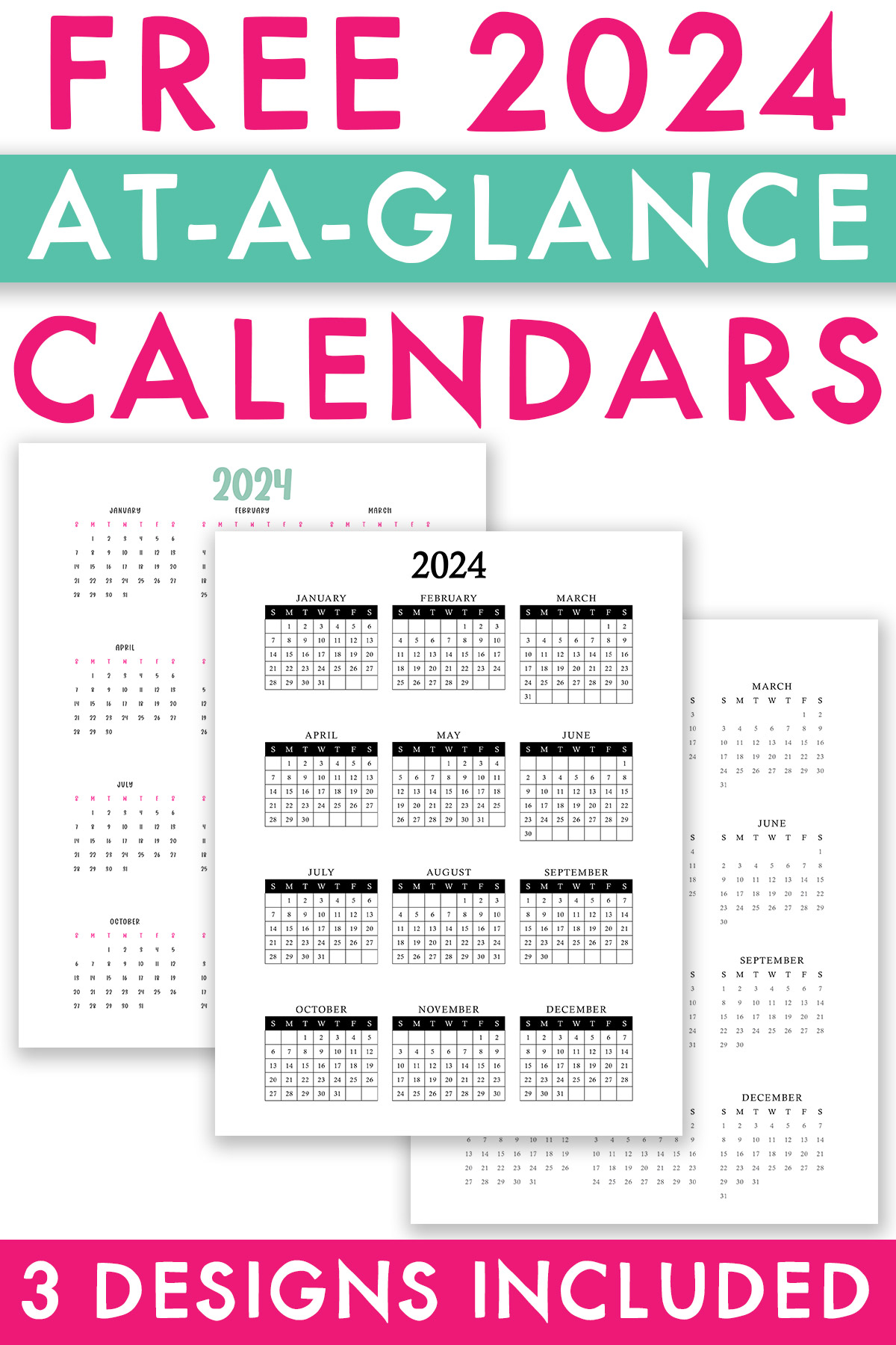 At the top it says free 2024 at a glance calendars. On the bottom it says 3 designs included. Inbetween, the image shows the 3 2024 free printable year at a glance calendars you can get for free in this blog post.