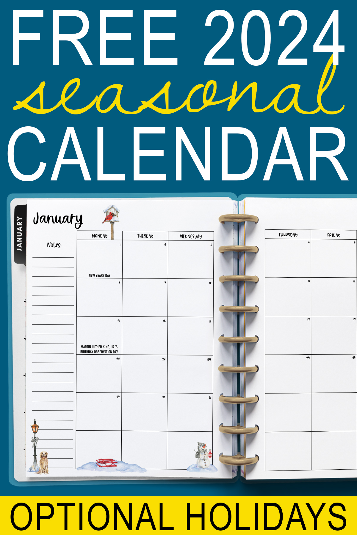 At the top, it says free seasonal 2024 calendar. At the bottom it says optional holidays. In-between is an image with an example of one of the printable 2024 calendar you can get for free at the end of this post. This is showing the month of January with holidays inside of an open planner.