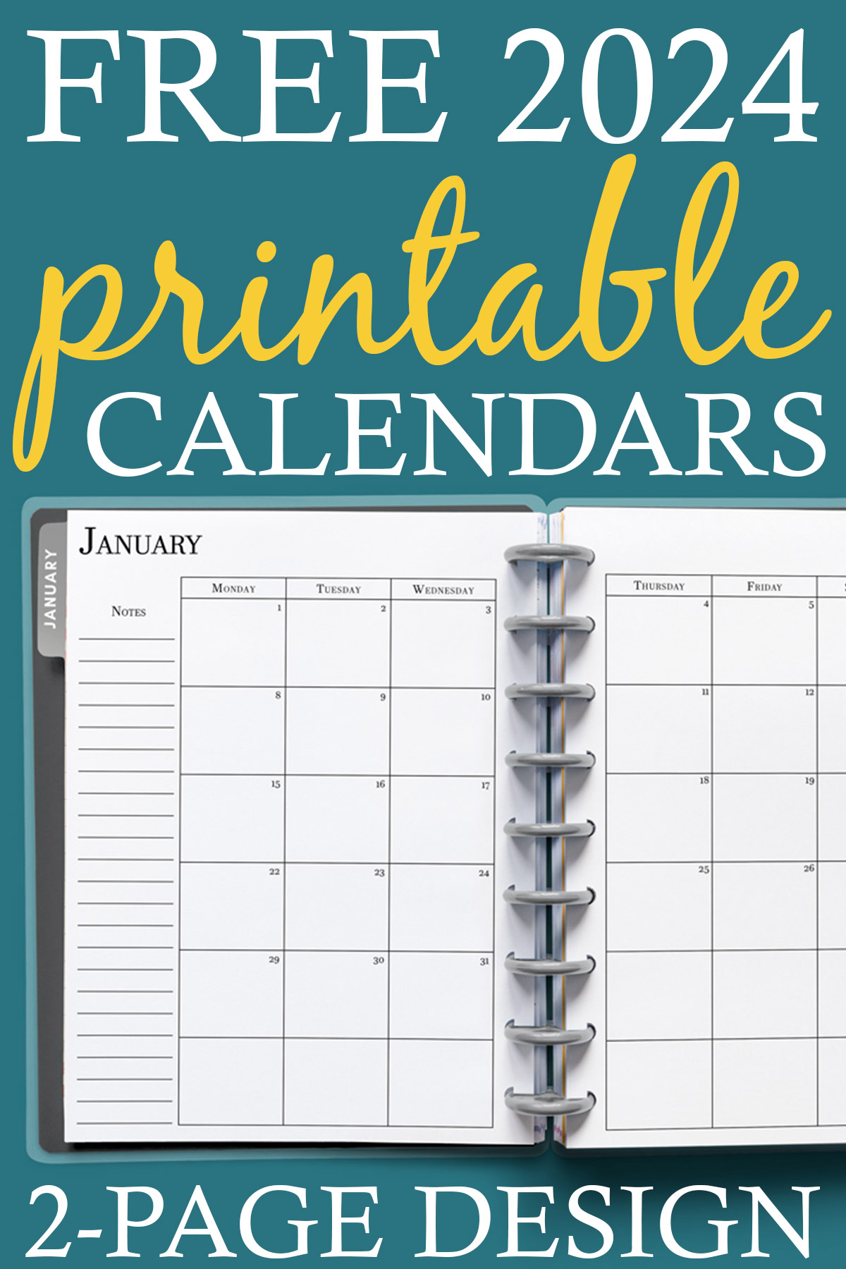 At the top it says free 2024 printable calendars. On the bottom it says two page design. In the middle, the image is of the 2024 free printable calendar you can download for free in this blog post. It is inside of an open planner on the month of January.