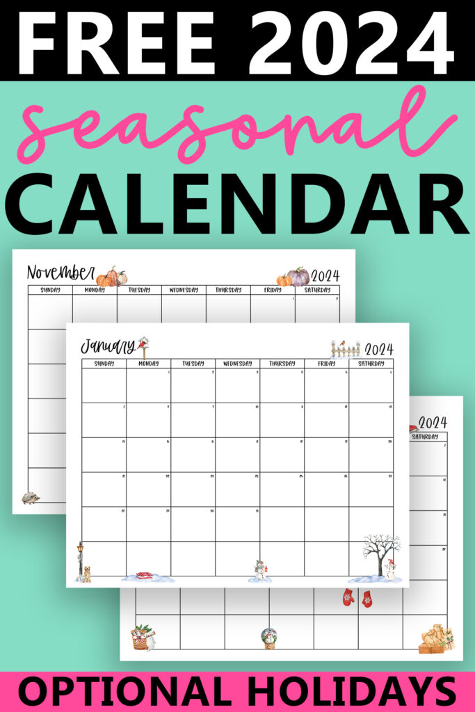 At the top it says free 2024 seasonal calendar. At the bottom it says optional holidays. In the middle, it is showing 3 of the months (January, November, and December).