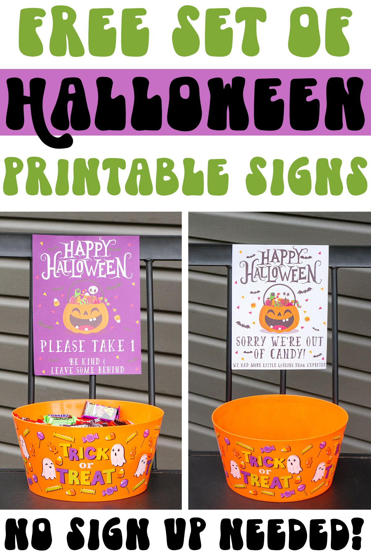 At the top it says free set of Halloween printable signs. At the bottom it says no sign up needed. Inbetween are two examples of two of the free printable Halloween candy signs you can get for free from this post.