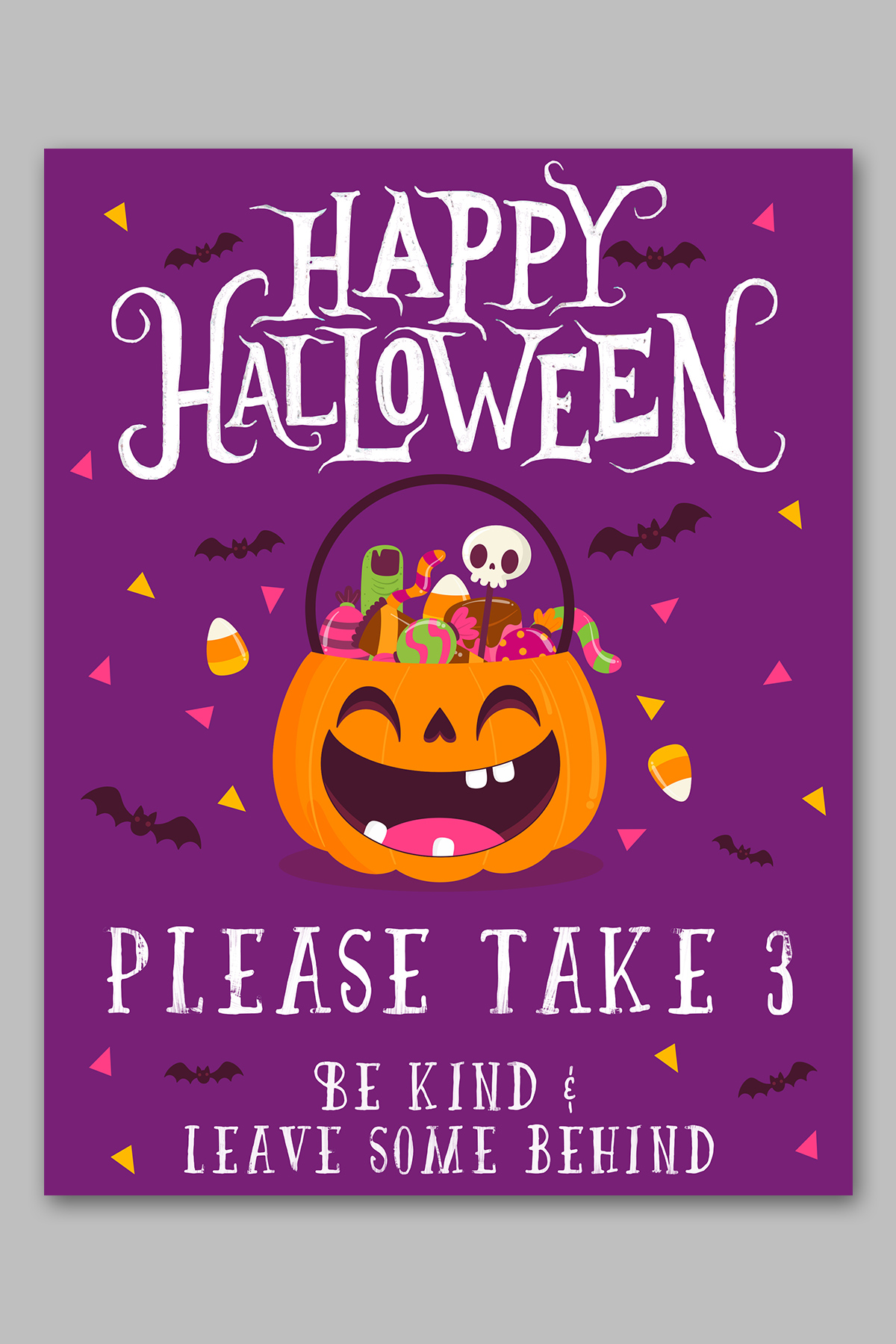 This image shows one of the free printable Halloween candy signs you can get in this free set. This sign says Happy Halloween. Please take 3. Be kind and leave some behind.