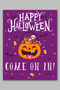 This image shows one of the free printable Halloween candy signs you can get in this free set. This sign says Happy Halloween come on in!