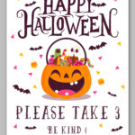This image shows one of the free printable Halloween candy signs you can get in this free set. This sign says Happy Halloween. Please take 3. Be kind and leave some behind.