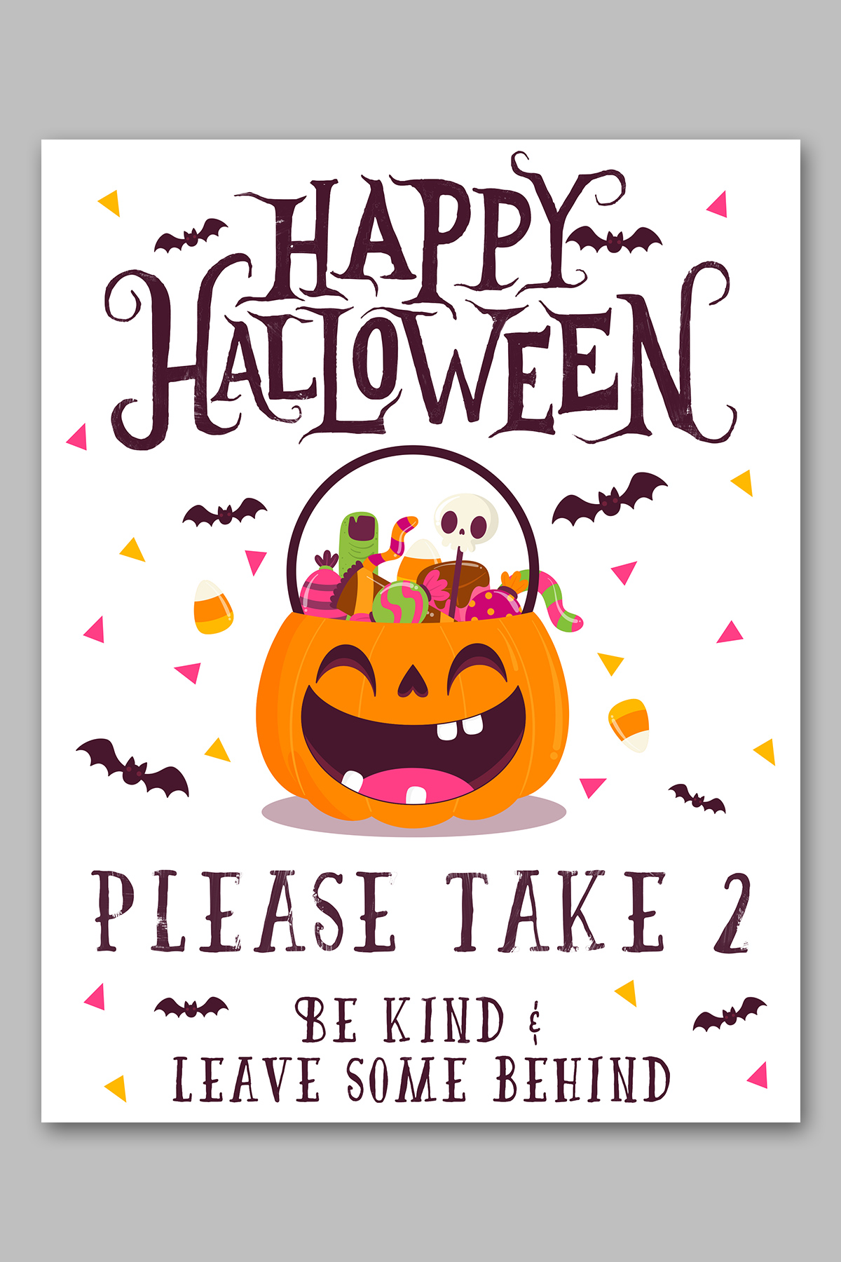 This image shows one of the free printable Halloween candy signs you can get in this free set. This sign says Happy Halloween. Please take 2. Be kind and leave some behind.