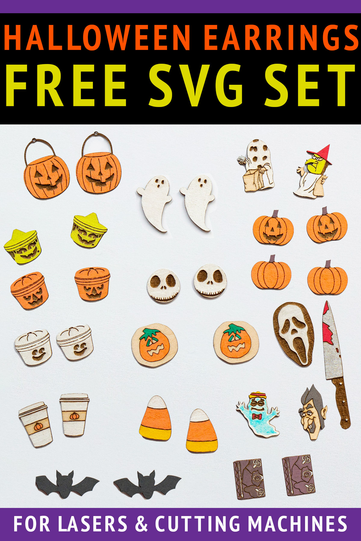 At the top it says Halloween earrings free SVG set. At the bottom it says for lasers & cutting machines. Inbetween are the painted examples of the Halloween wooden earrings.