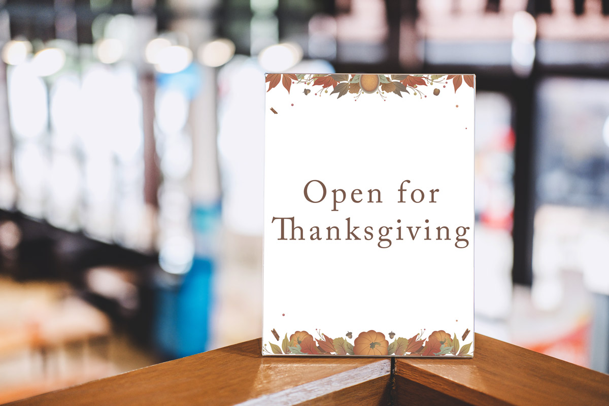 This image shows one of the free printable Open for Thanksgiving Signs you can get in this post. It says Open for Thanksgiving.