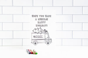 This is one of the 25 free printable Christmas cards to color you can get for free in this blog post. This one says we hope you have a wheelie happy holidays.