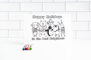 This is one of the 25 free printable Christmas cards to color you can get for free in this blog post. This one says Happy Holidays to the best neighbors.