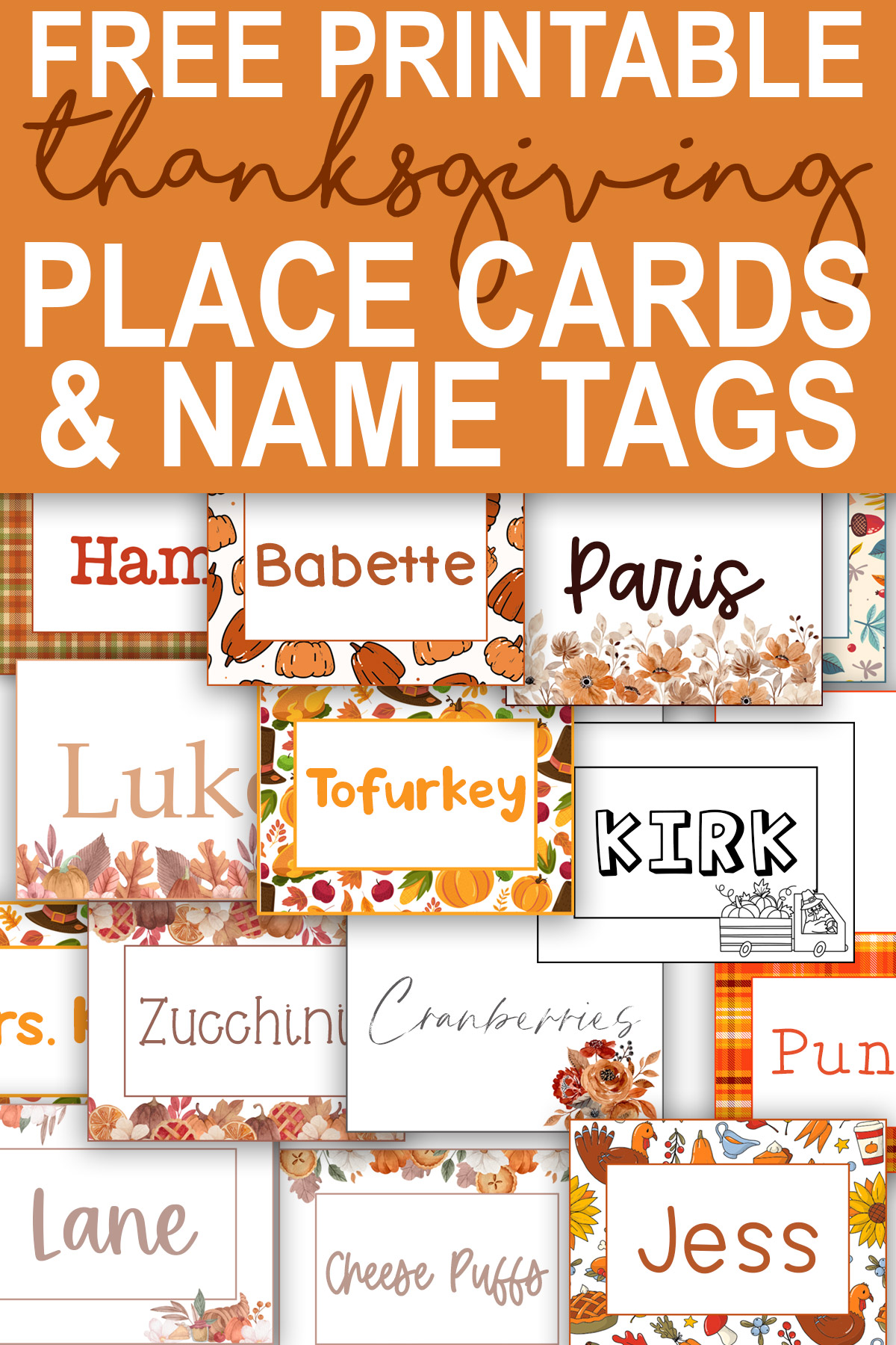 At the top it says free printable Thanksgiving place cards & name tags. Below that are some examples of the name tags and place cards you can get in this post.