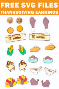 At the top it says free SVG files Thanksgiving earrings. Below that, the image shows the Thanksgiving earrings after they've been painted. They were made with the free Thanksgiving earrings svgs.