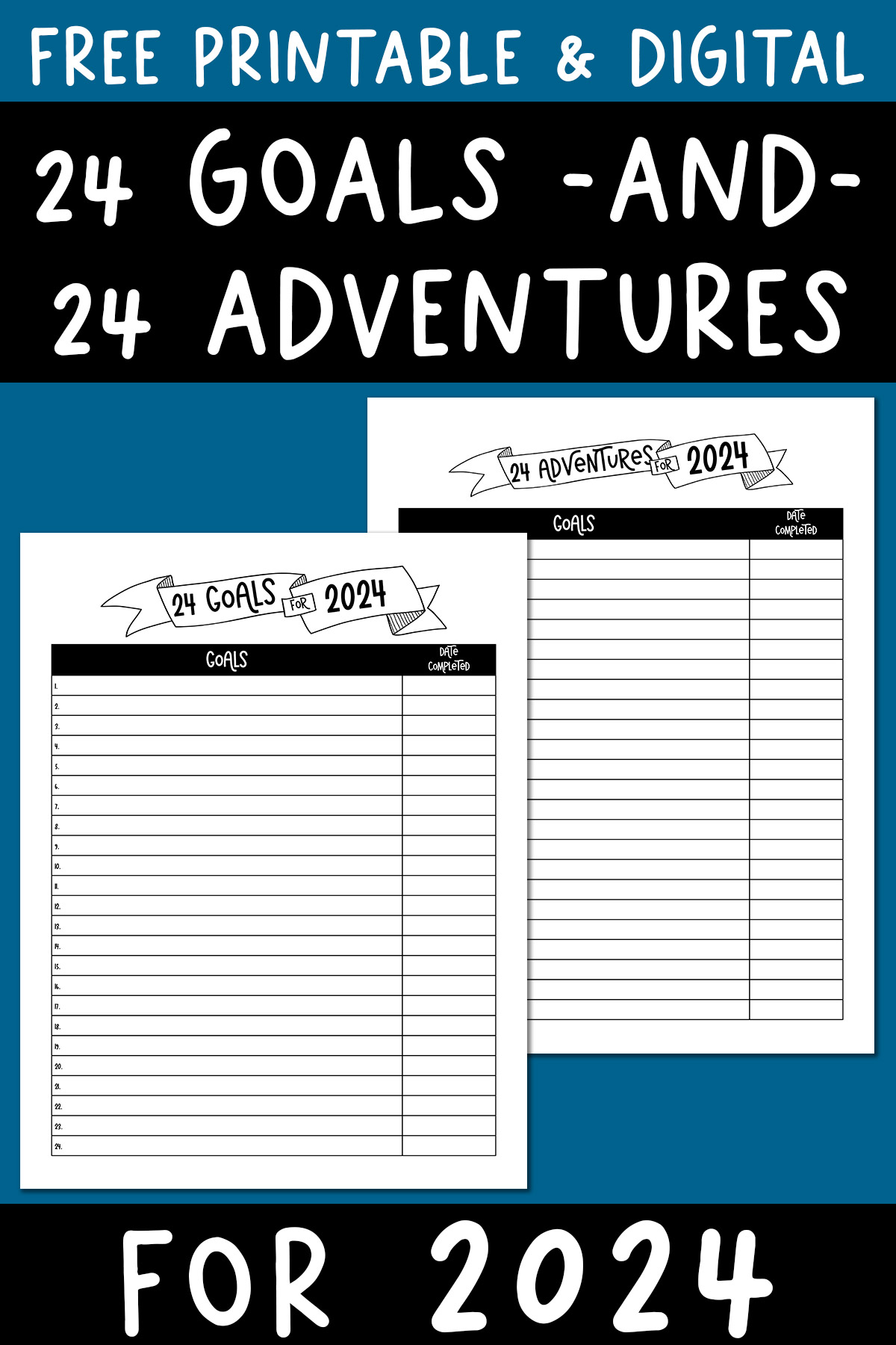 At the top it says free printable & digital 24 goals and 24 adventures for 2024. Below that are 2 free printable examples.