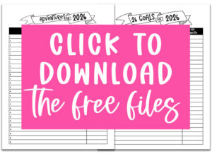 Bright pink overlay with white handwritten text reading &lsquo;Click to download the free files,&rsquo; placed over preview images of the Adventures for 2026 and 26 Goals for 2026 printables.