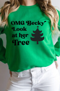This is one of the free funny Christmas shirts you can make with the free SVGs from the post. This one says OMG Becky Look at her Tree.