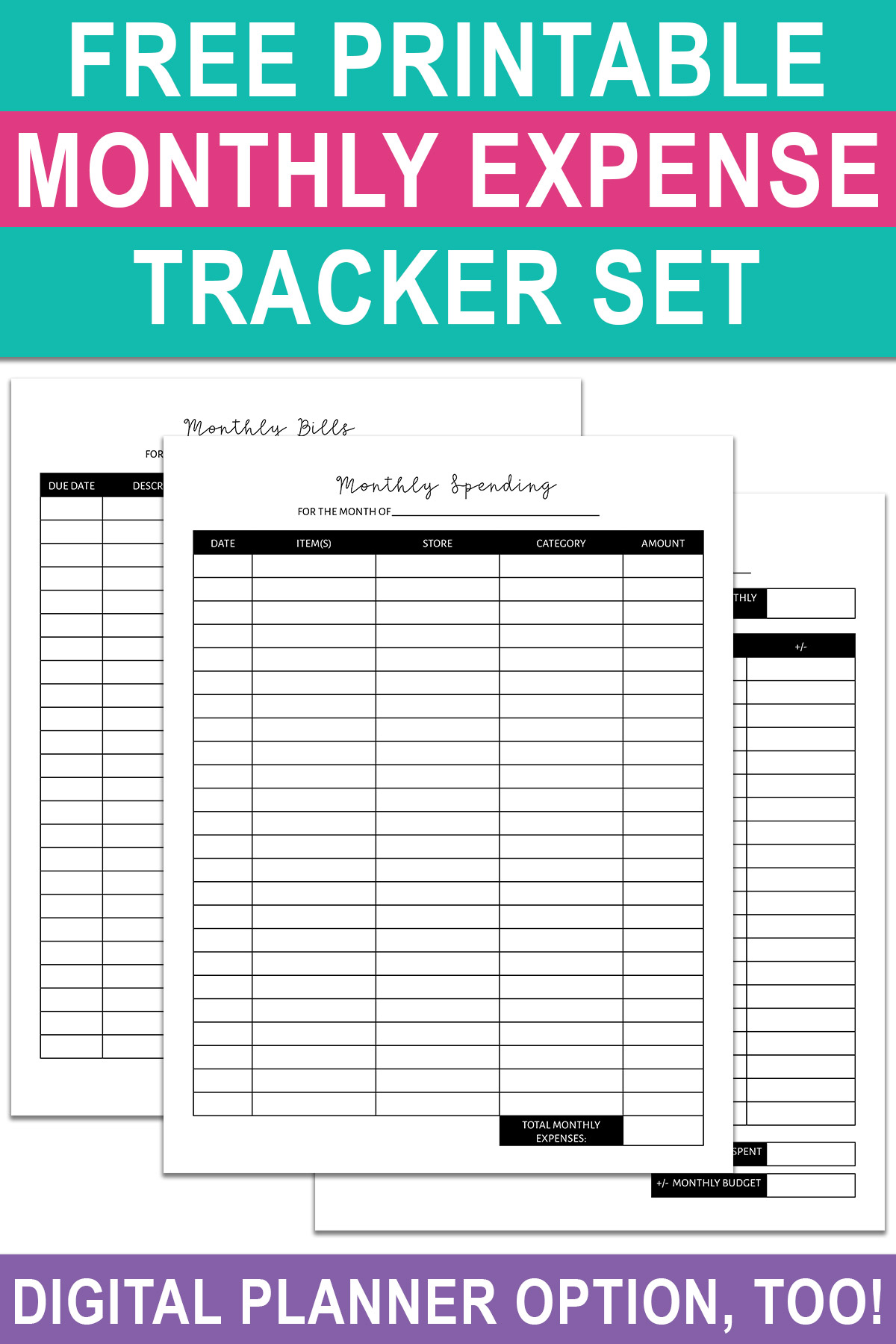 At the top it says free printable monthly expense tracker set. Below that, it has an image of the 3 monthly expense trackers available for free in this post. At the bottom it says digital planner option, too!