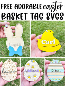 At the top it says free adorable Easter basket tag SVGs. Below that are images of the free Easter basket tag designs cut out of wood using a laser machine.
