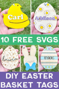 In the middle it says 10 free SVGs. At the bottom it says DIY Easter Basket Tags. Above and below are examples of the free easter basket tag SVG designs you can get for free in this blog post.