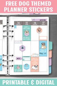At the top it says free dog-themed planner stickers. At the bottom it says printable & digital. In-between that is an image of a planner opened up to a spread with some of the free dog planner stickers you can get in this post.