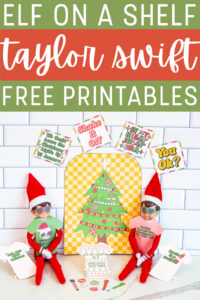 At the top it says Elf on a Shelf Taylor Swift Free Printables. Below that are 2 elf on a shelf dolls dressed up in the free elf on a shelf printables.